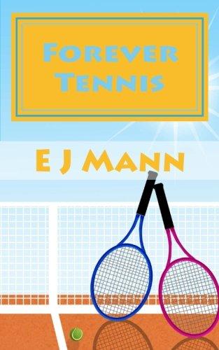 Forever Tennis by EJ Mann 