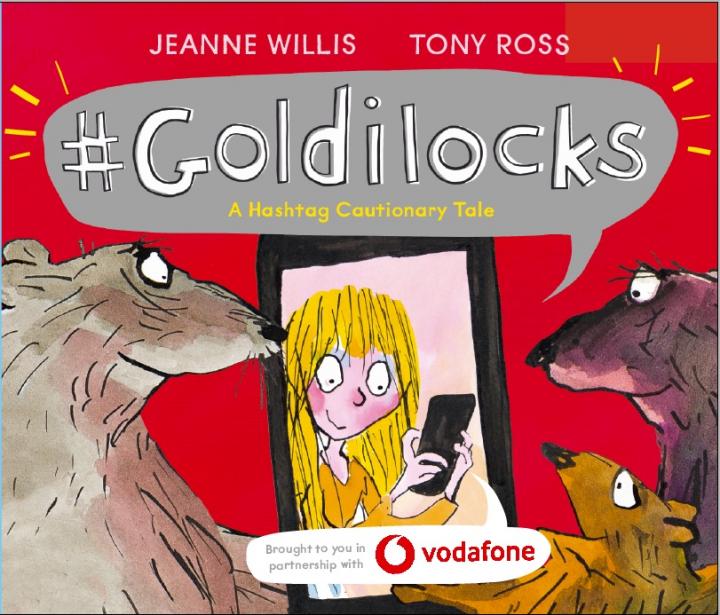 #Goldilocks: A Hashtag Cautionary Tale by Jeanne Willis
