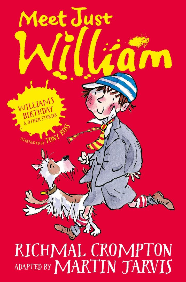 Meet Just William by Richmal Crompton, adapted by Martin Jarvis