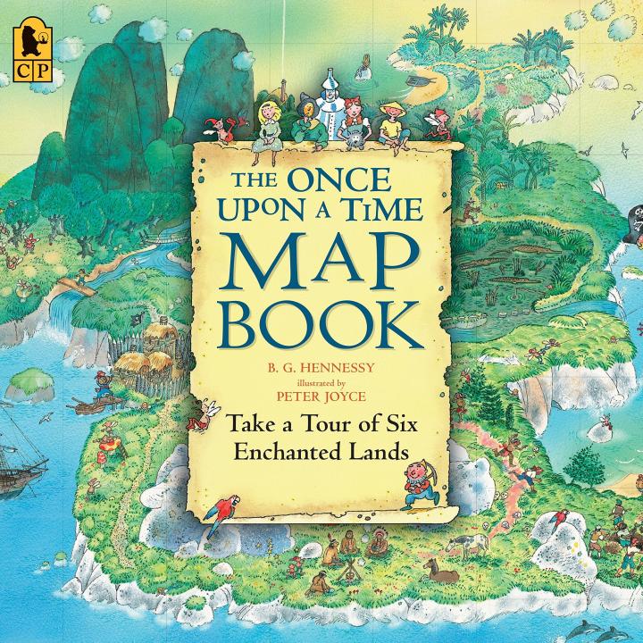 The Once Upon a Time Map Book by B G Hennessy and Peter Joyce