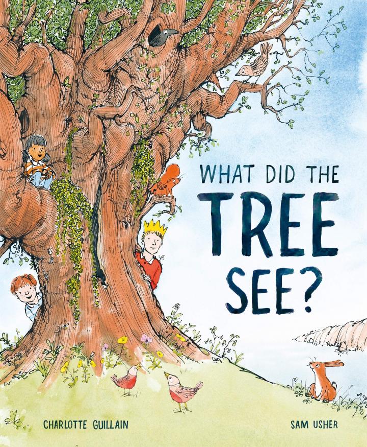 What Did the Tree See? by Charlotte Guillain