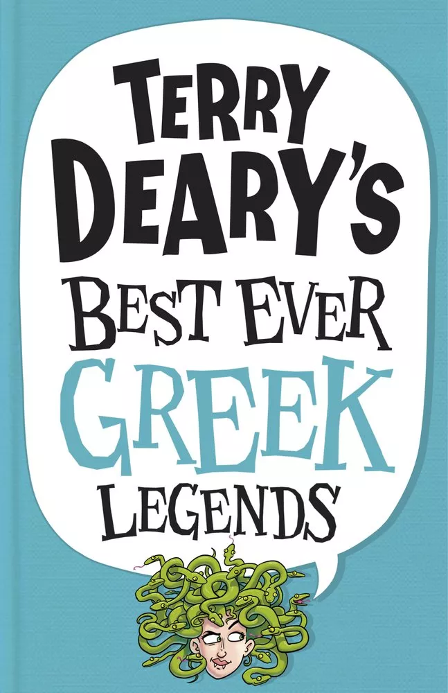 Terry Deary's Best Ever Greek Legends by Terry Deary