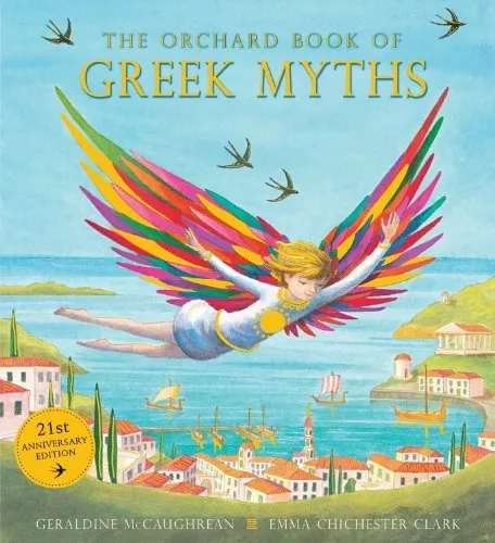 The Orchard Book of Greek Myths by Geraldine McCaughrean