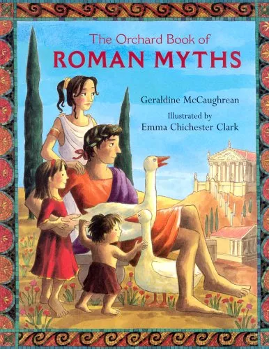 The Orchard Book of Roman Myths by Geraldine McCaughrean