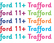 Trafford 11+ guide for parents Trafford 11+ guide for parents