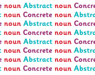 What are concrete and abstract nouns? What are concrete and abstract nouns?