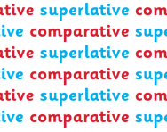 What are the comparative and the superlative? What are the comparative and the superlative?