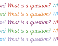What is a question? What is a question?