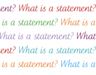 What is a statement? What is a statement?