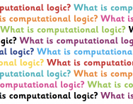 What is computational logic? What is computational logic?