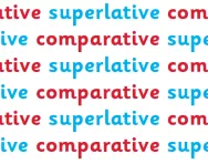 What are the comparative and the superlative?