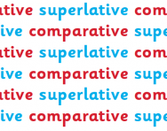 What are the comparative and the superlative?