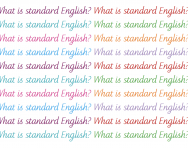 What is Standard English?