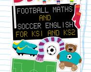 Football maths and soccer English for KS1 and KS2