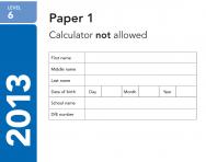 Key Stage 2 - 2013 LEVEL 6 Maths SATs Papers 
