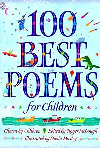 100 Best Poems for Children edited by Roger McGough, illustrated by Sheila Moxley