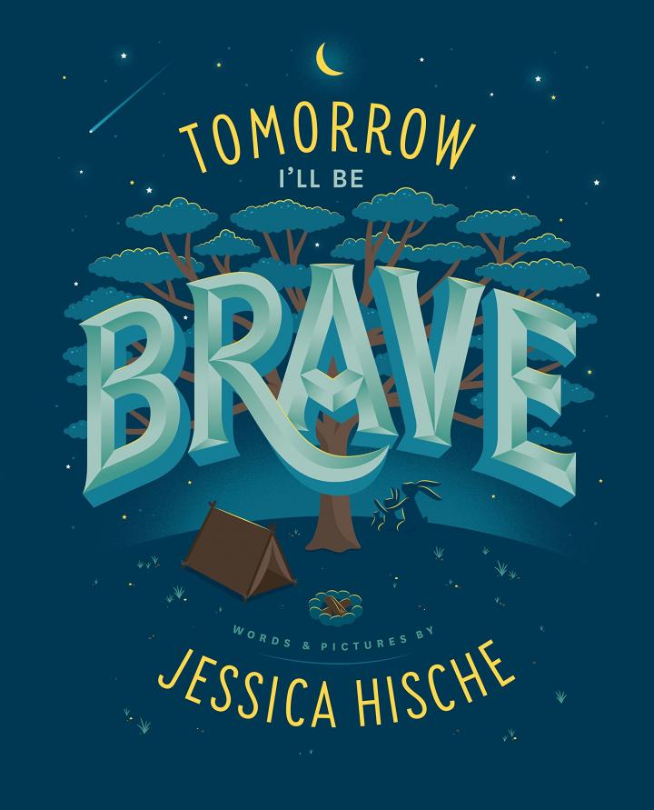 Tomorrow I’ll Be Brave by Jessica Hische