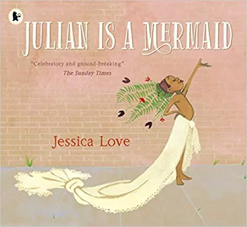 Julian is a Mermaid 