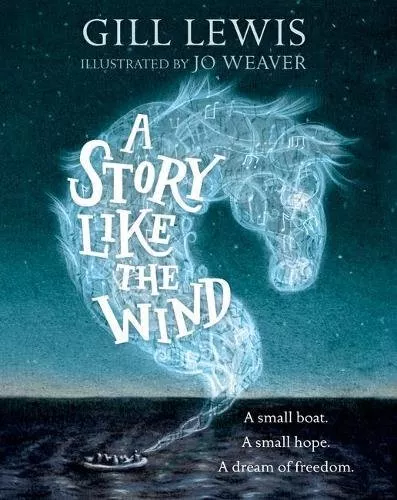 A Story Like the Wind by Gill Lewis