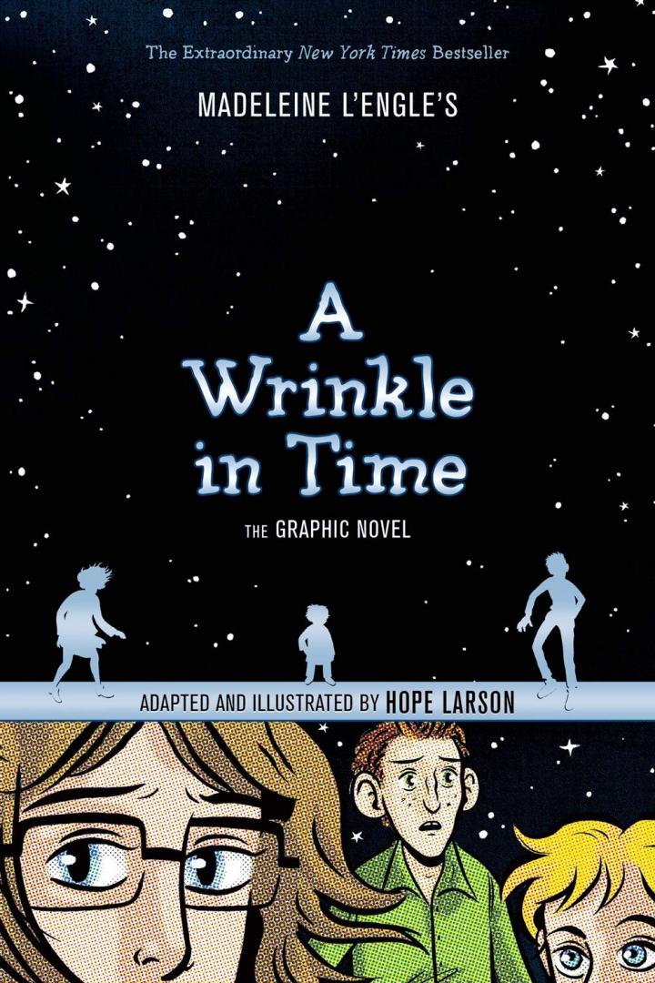 A Wrinkle in Time: The Graphic Novel by Madeleine L'Engle, adapted and illustrated by Hope Larson