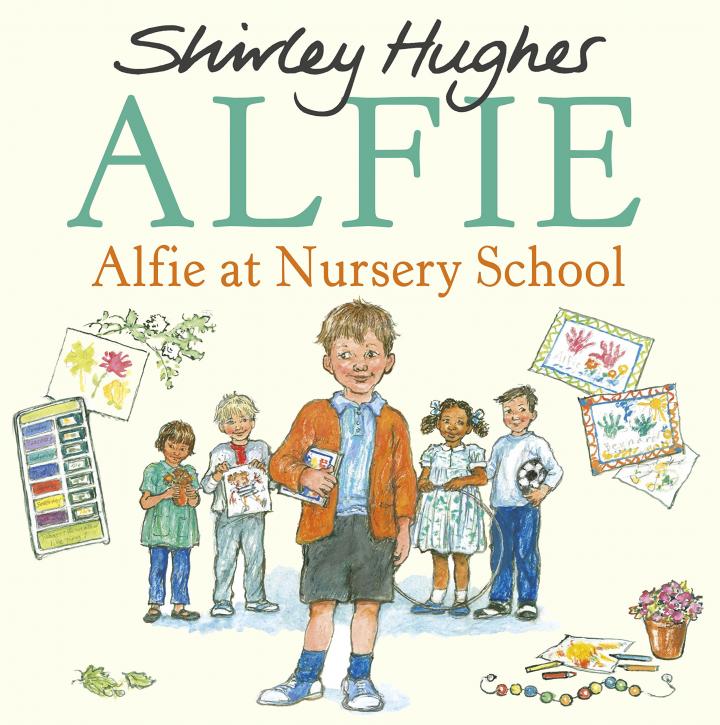 Alfie at Nursery School by Shirley Hughes