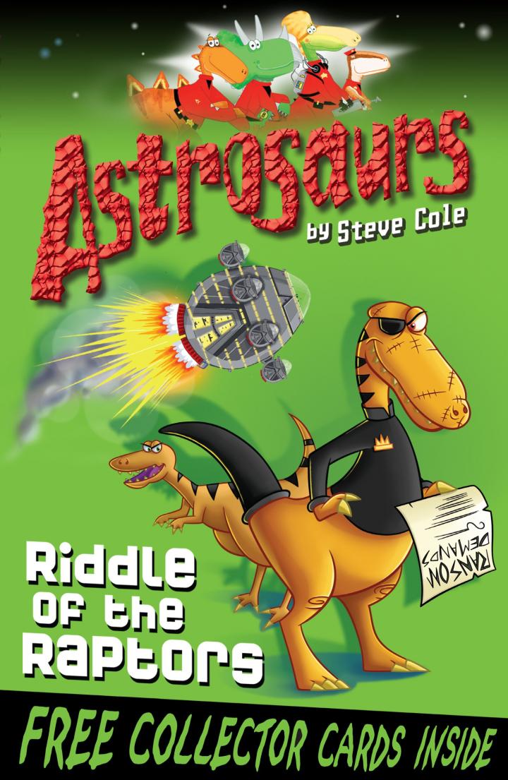 Astrosaurs by Steve Cole