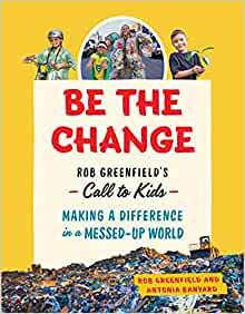 Be the Change by Rob Greenfield front cover