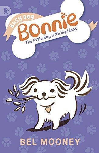 Busy Dog Bonnie by Bel Mooney