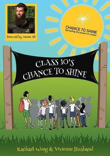 Class 10's Chance to Shine by Rachael Wong
