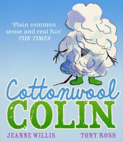 Cottonwool Colin by Jeanne Willis and Tony Ross