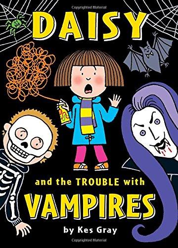 Daisy and the Trouble with Vampires by Kes Gray 