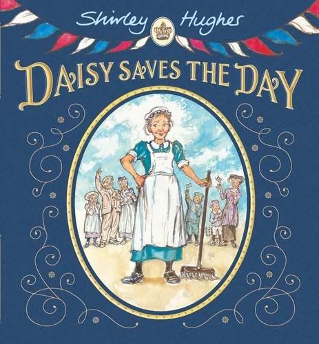 Daisy Saves The Day by Shirley Hughes
