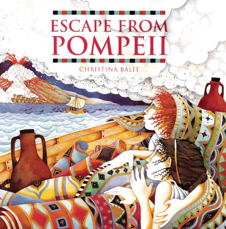 Escape from Pompeii by Christina Balit