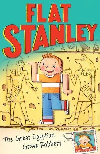 Jeff Brown’s Flat Stanley: The Great Egyptian Grave Robbery