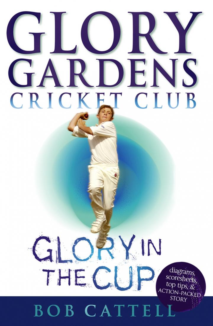 Glory Gardens 1: Glory In The Cup by Bob Cattell
