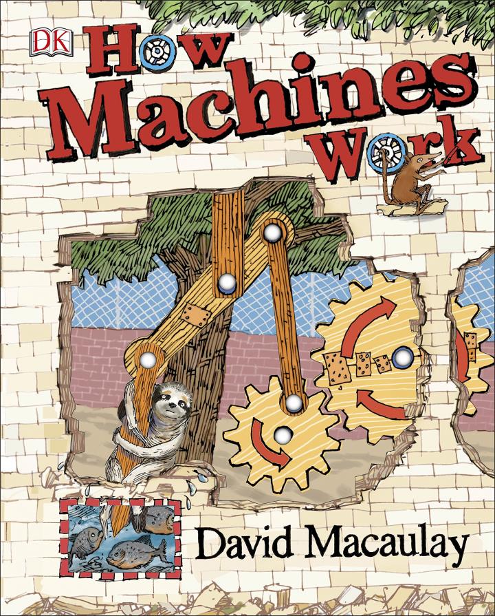 How Machines Work by David Macaulay