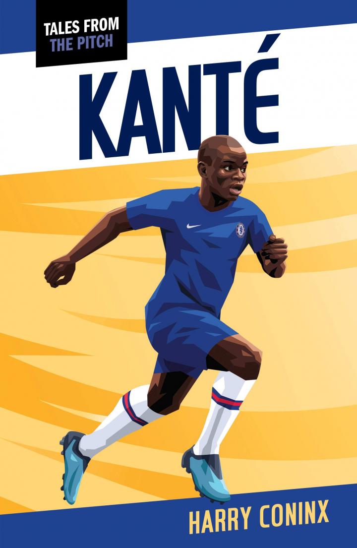 Kante (Tales from the Pitch) by Harry Coninx