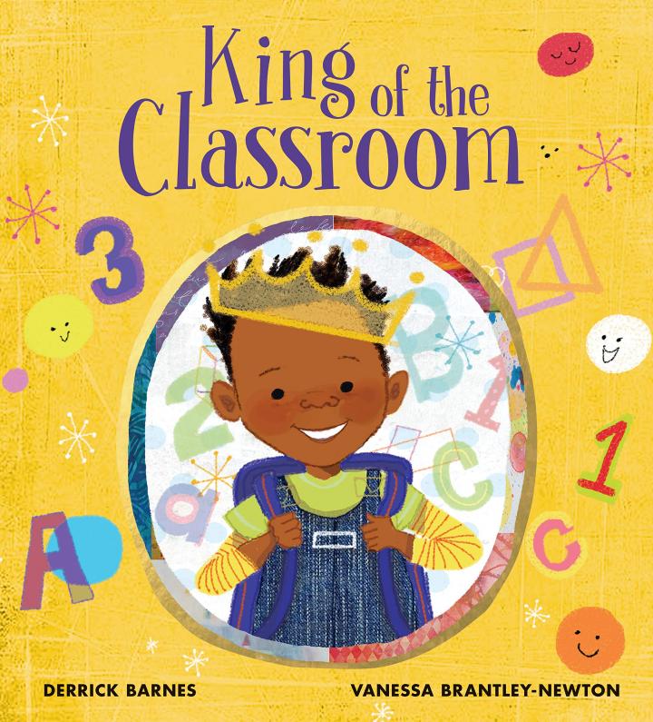 King of the Classroom by Derrick Barnes