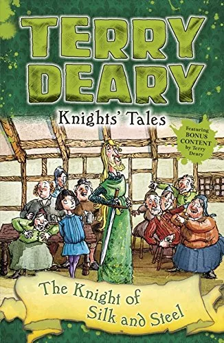 The Knight of Silk and Steel by Terry Deary