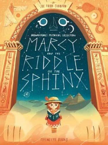 Marcy and the Riddle of the Sphinx by Joe Todd Stanton