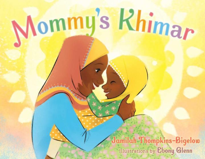 Mommy’s Khimar by Jamilah Thompkins-Bigelow