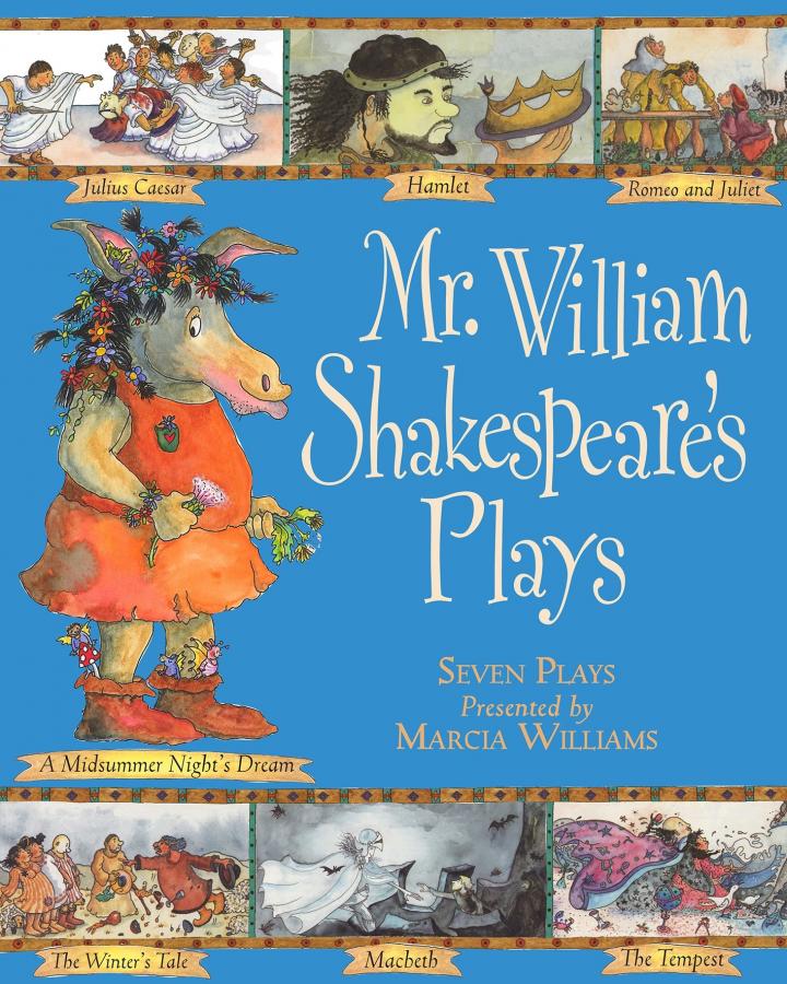 Mr William Shakespeare's Plays by Marcia Williams