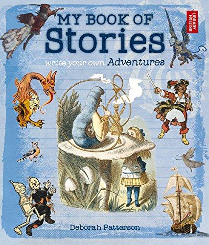 My Book of Stories: Write Your Own Adventures