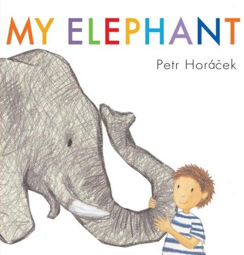My Elephant by Petr Horacek