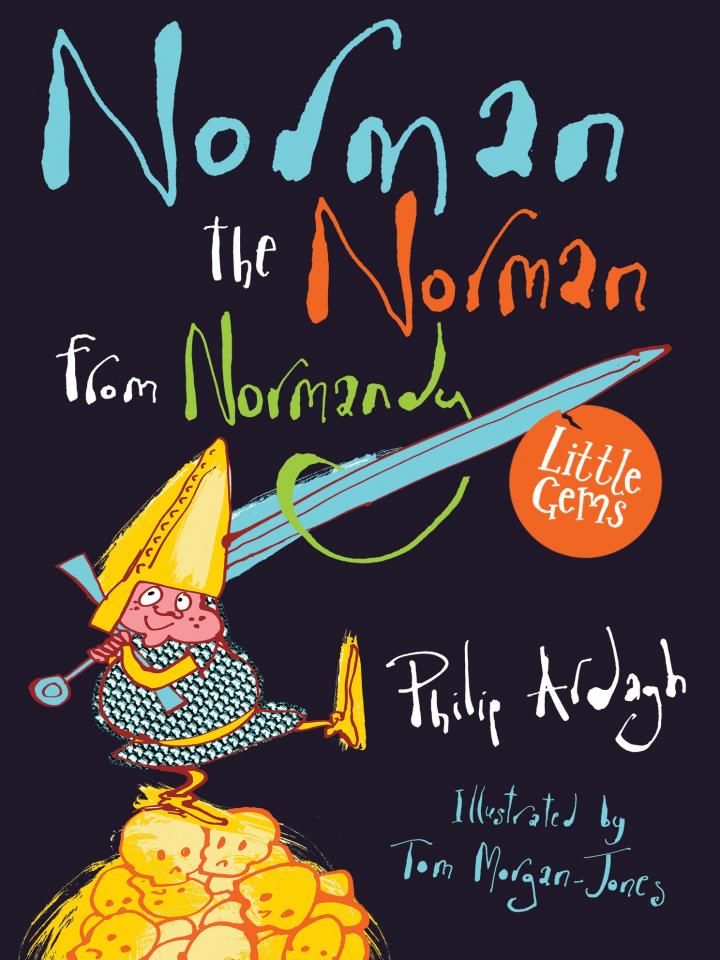 Norman the Norman from Normandy by Philip Ardagh