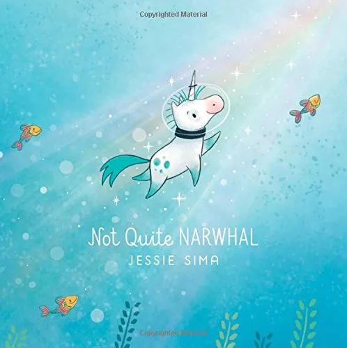 Not quite Narwhal by Jessie Sima