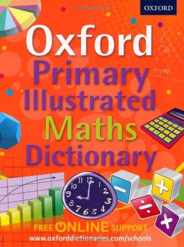Oxford Primary Illustrated Maths Dictionary 