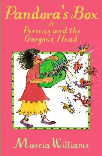 Pandora’s Box and Perseus and the Gorgon’s Head by Marcia Williams