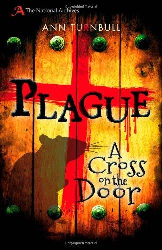 Plague: A Cross on the Door by Ann Turnbull