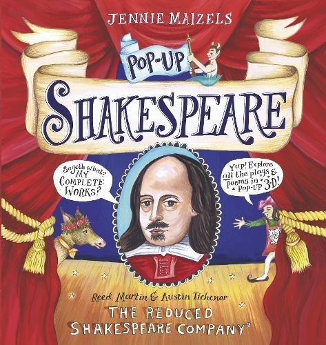 Pop-up Shakespeare: Every play and poem in pop-up 3-D by The Reduced Shakespeare Company